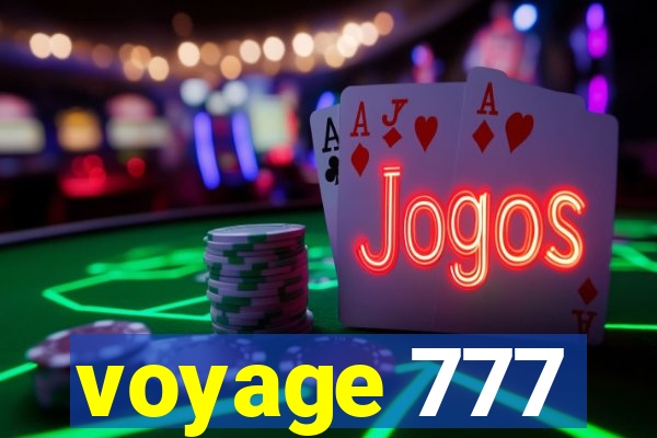 voyage 777